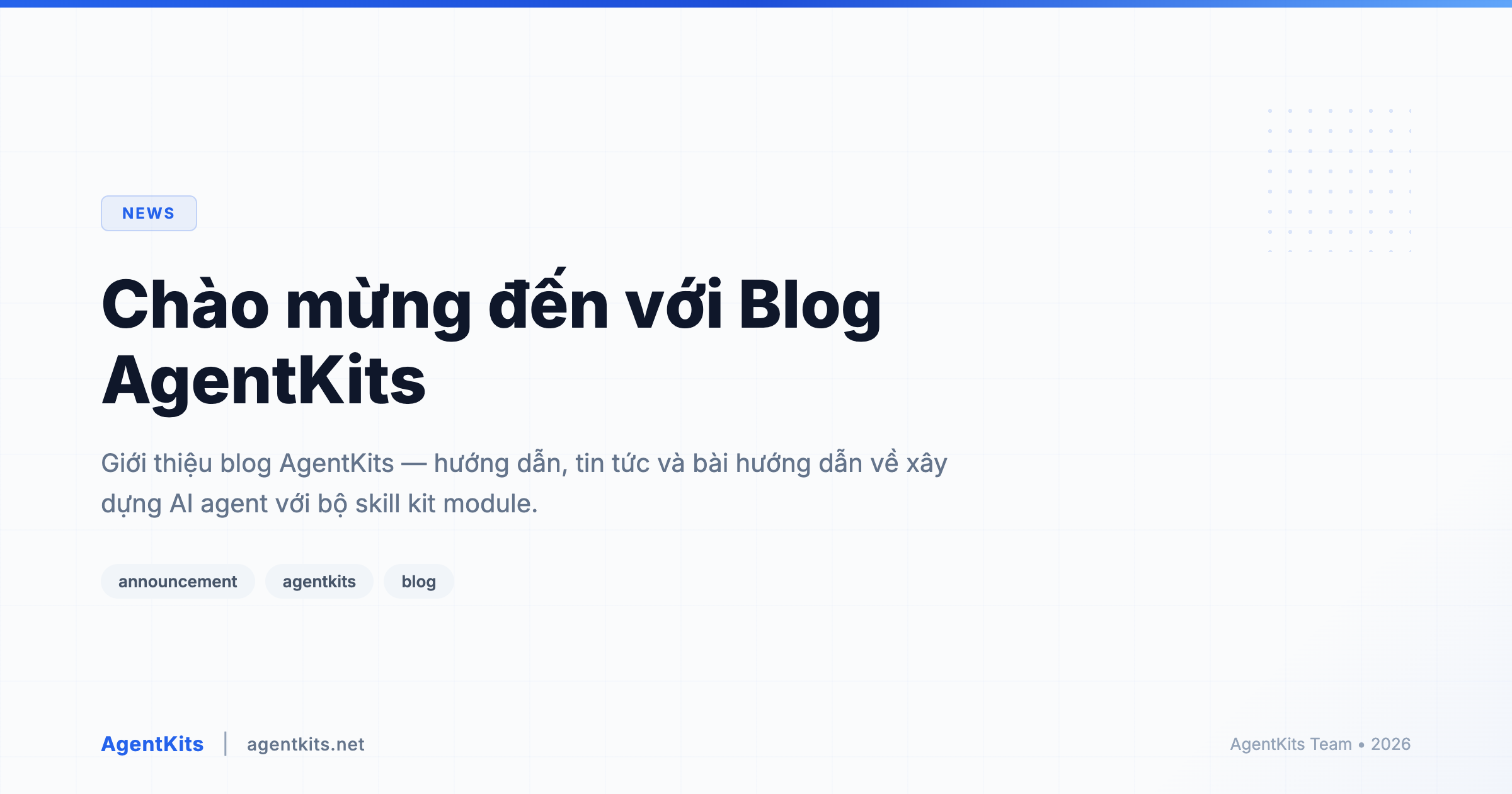 Chào mừng đến với Blog AgentKits
